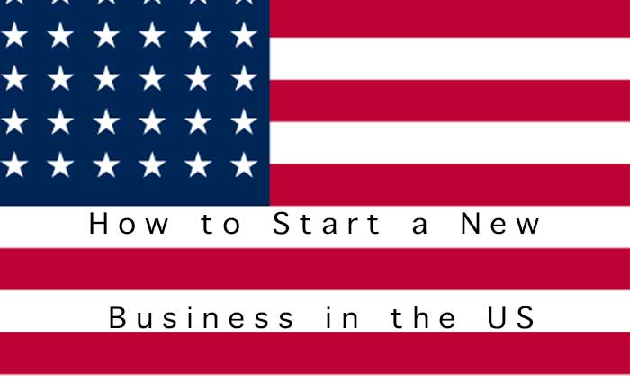 How to Start a New Business in the US